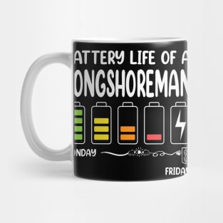 Battery Life of a Longshoreman Funny Job Title Profession Birthday Worker Idea Mug